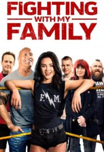 ดูหนังออนไลน์ฟรี Fighting with My Family สู้ท้าฝันเพื่อครอบครัว (2019)