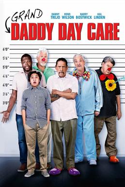 ดูหนังออนไลน์ฟรี Grand-Daddy Day Care (2019) บรรยายไทย