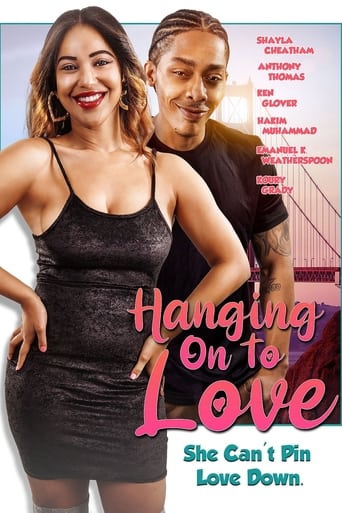 ดูหนังออนไลน์ฟรี Hanging on to Love แฮงด์กิ้ง ออนทูเลิฟ (2022)