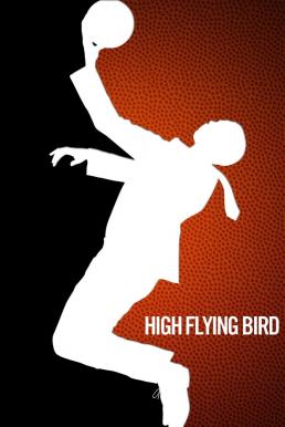 ดูหนังออนไลน์ฟรี High Flying Bird สุดเพดานฟ้า (2019) บรรยายไทย