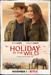 ดูหนังออนไลน์ฟรี Holiday in the Wild ฉลองรักกับป่า (2019) NETFLIX บรรยายไทย