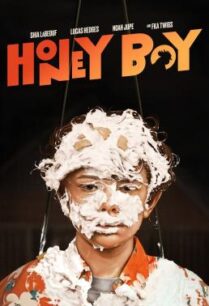 ดูหนังออนไลน์ฟรี Honey Boy เด็กชายผิวสีน้ำผึ้ง (2019)