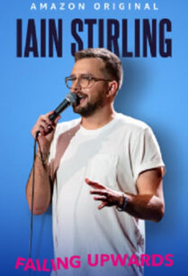 ดูหนังออนไลน์ฟรี Iain Stirling Failing Upwards เอียน สเตอร์ลิง (2022)