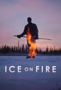 ดูหนังออนไลน์ฟรี Ice on Fire (2019) บรรยายไทย