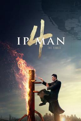 ดูหนังออนไลน์ฟรี Ip Man 4- The Finale ยิปมัน 4 เดอะ ไฟนอล (2019) เสียงไทยโรง บรรยายไทยแปล