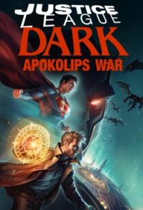 ดูหนังออนไลน์ฟรี Justice League Dark Apokolips War จัสติซ ลีก สงครามมนต์เวทมนต์ (2020)