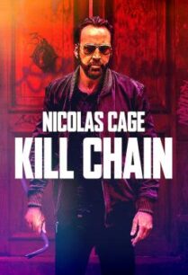 ดูหนังออนไลน์ฟรี Kill Chain โคตรโจรอันตราย (2019) เสียงไทยโรง + บรรยายไทย HDTV