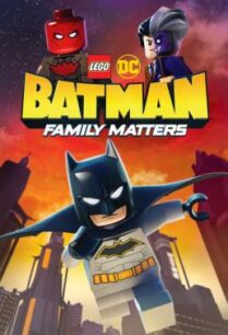 ดูหนังออนไลน์ฟรี LEGO DC: Batman – Family Matters แบทแมน: ความสำคัญของครอบครัว (2019)