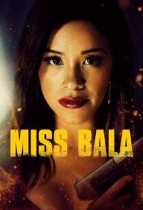 ดูหนังออนไลน์ฟรี Miss Bala สวย กล้า ท้าอันตราย (2019) บรรยายไทย