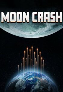 ดูหนังออนไลน์ฟรี Moon Crash มูนแครช (2022)