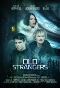 ดูหนังออนไลน์ฟรี Old Strangers โอว สเตนเจอร์ (2022)