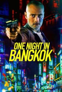 ดูหนังออนไลน์ฟรี One Night in Bangkok (2020)