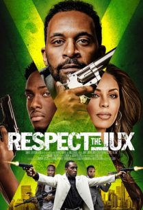 ดูหนังออนไลน์ฟรี Respect the Jux เรสเปค เดอะจูค (2022)