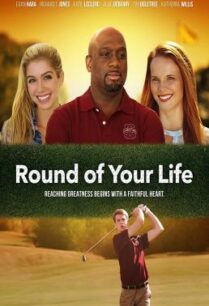 ดูหนังออนไลน์ฟรี Round of Your Life กาลเวลาในชีวิตของคุณ (2019) HDTV