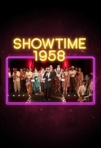 ดูหนังออนไลน์ฟรี Showtime 1958 โชว์ไทม์ 1958 (2020)