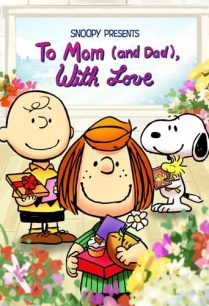 ดูหนังออนไลน์ฟรี Snoopy Presents To Mom and Dad With Love (2022)