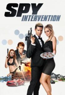 ดูหนังออนไลน์ฟรี Spy Intervention สายลับ พยัคฆ์ร้าย สายเลิฟ (2020)