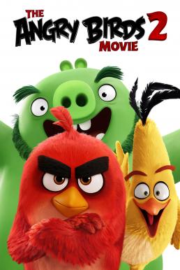 ดูหนังออนไลน์ฟรี The Angry Birds Movie 2 แอ็งกรี เบิร์ดส เดอะ มูวี่ 2 (2019)