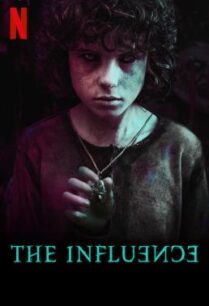 ดูหนังออนไลน์ฟรี The Influence (La influencia) กระชากเงาอดีต (2019) NETFLIX บรรยายไทย