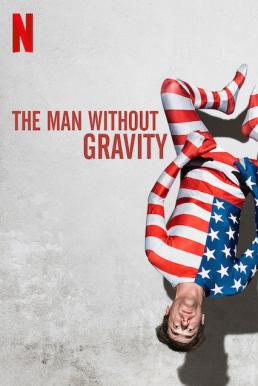 ดูหนังออนไลน์ฟรี The Man Without Gravity (L’uomo senza gravità) ชายผู้ไร้แรงโน้มถ่วง (2019) NETFLIX บรรยายไทย