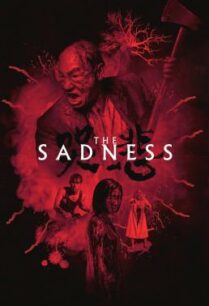 ดูหนังออนไลน์ฟรี The Sadness (Ku bei) (2021) บรรยายไทยแปล