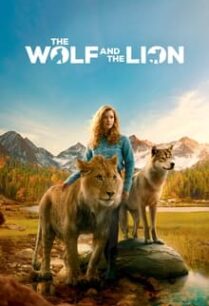 ดูหนังออนไลน์ฟรี The Wolf and the Lion หมาป่าและสิงโต (2021)