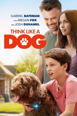 ดูหนังออนไลน์ฟรี Think Like a Dog คู่คิดสี่ขา (2020)