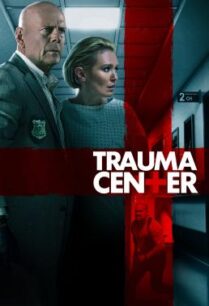 ดูหนังออนไลน์ฟรี Trauma Center (2019) HDTV