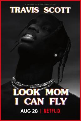 ดูหนังออนไลน์ฟรี Travis Scott- Look Mom I Can Fly (2019) NETFLIX บรรยายไทย