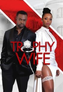 ดูหนังออนไลน์ฟรี Trophy Wife (2022)