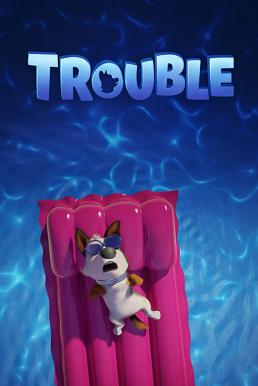 ดูหนังออนไลน์ฟรี Trouble ตูบทรอเบิล ไฮโซจรจัด (2019)