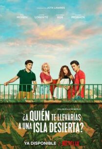 ดูหนังออนไลน์ฟรี Who Would You Take to a Deserted Island (¿A quién te llevarías a una isla desierta-) ติดเกาะร้างกับใครดี (2019) บรรยายไทย