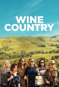 ดูหนังออนไลน์ฟรี Wine Country ไวน์ คันทรี่ (2019) บรรยายไทย