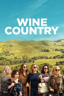 ดูหนังออนไลน์ฟรี Wine Country ไวน์ คันทรี่ (2019) บรรยายไทย