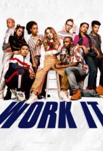 ดูหนังออนไลน์ฟรี Work It เวิร์ค อิท เต้นเพื่อฝัน (2020)