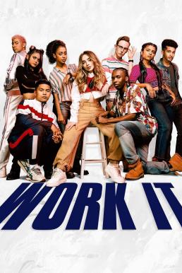 ดูหนังออนไลน์ฟรี Work It เวิร์ค อิท เต้นเพื่อฝัน (2020)