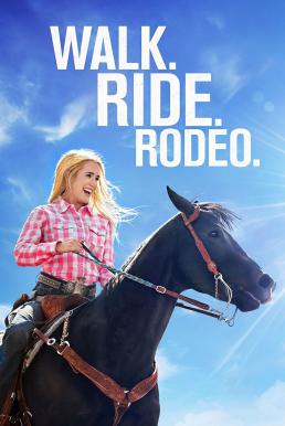 ดูหนังออนไลน์ฟรี Walk. Ride. Rodeo. ก้าวต่อไป หัวใจขอฮึดสู้ (2019) บรรยายไทย