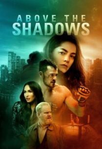 ดูหนังออนไลน์ฟรี Above the Shadows จะรักไหม…หากฉันไร้ตัวตน (2019)