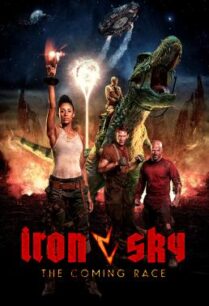 ดูหนังออนไลน์ฟรี Iron Sky: The Coming Race ทัพเหล็กนาซีถล่มโลก 2 (2019)