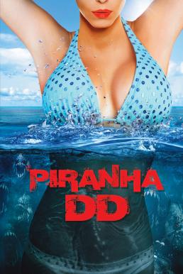 ดูหนังออนไลน์ Piranha 3DD ปิรันย่า กัดแหลกแหวกทะลุจอ ดับเบิ้ลดุ (2012)