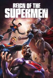 ดูหนังออนไลน์ฟรี Reign of the Supermen ยุคแห่งซุปเปอร์แมน (2019) บรรยายไทย