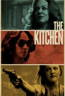 ดูหนังออนไลน์ฟรี The Kitchen แม่บ้านพันธุ์ระห่ำ (2019)