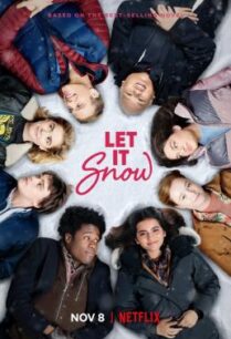 ดูหนังออนไลน์ฟรี Let It Snow อุ่นรักฤดูหนาว (2019) NETFLIX บรรยายไทย