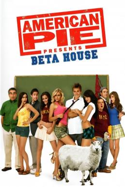 ดูหนังออนไลน์ฟรี American Pie 6: Presents Beta House เปิดหอซ่าส์ พลิกตำราแอ้ม (2007)