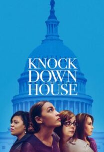 ดูหนังออนไลน์ฟรี Knock Down the House เขย่าบัลลังก์แห่งอำนาจ (2019) บรรยายไทย