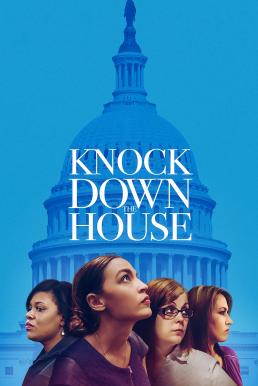 ดูหนังออนไลน์ฟรี Knock Down the House เขย่าบัลลังก์แห่งอำนาจ (2019) บรรยายไทย