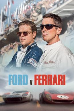 ดูหนังออนไลน์ฟรี Ford v Ferrari ใหญ่ชนยักษ์ ซิ่งทะลุไมล์ (2019)