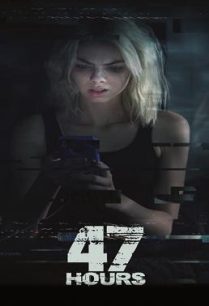 ดูหนังออนไลน์ฟรี 47 Hours (2019) HDTV