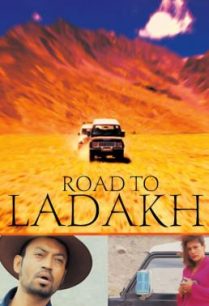 ดูหนังออนไลน์ฟรี Road to Ladakh โร้ดทูลาดักห์ (2003)