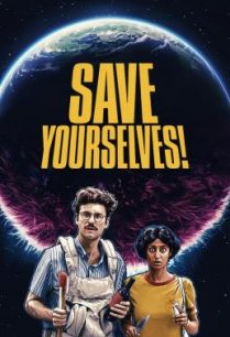 ดูหนังออนไลน์ฟรี Save Yourselves! ช่วยให้รอด  (2020)